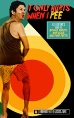 It Only Hurts When I Pee